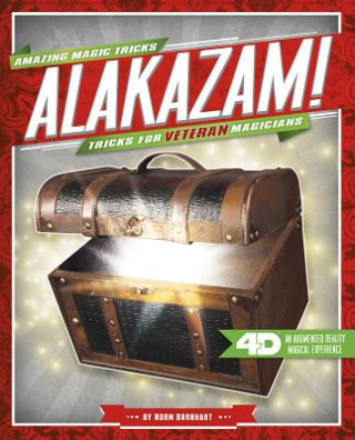 Alakazam! Tricks for Veteran Magicians: 4D a Magical Augmented Reading Experience