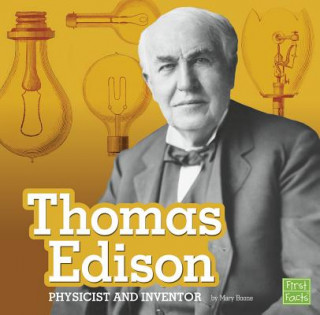 Thomas Edison: Physicist and Inventor