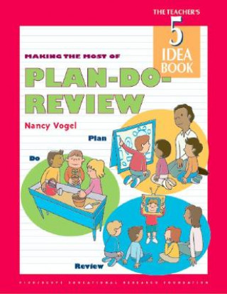 Making the Most of Plan-Do-Review: Teacher's Idea Book 5