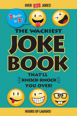 Wackiest Joke Book That'll Knock-Knock You Over!