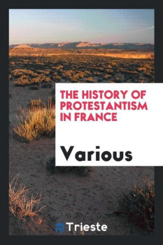 History of Protestantism in France