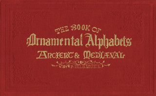 Book of Ornamental Alphabets