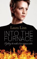 Into The Furnace