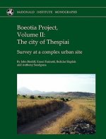 Boeotia Project, Volume II: The City of Thespiai