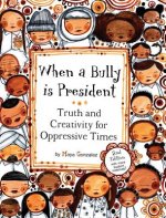 When a Bully is President