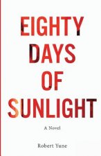 Eighty Days of Sunlight