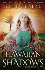 Warning (Hawaiian Shadows, Book Four)
