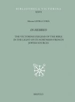 In Hebreo: The Victorine Commentaries on the Pentateuch and the Former Prophets in the Light of Its Northern-French Jewish Source