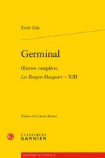 Germinal: Oeuvres Completes - Les Rougon-Macquart, XIII
