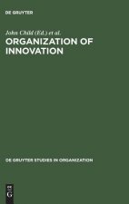 Organization of Innovation