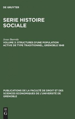 Structures d'une population active de type traditionnel, Grenoble 1848