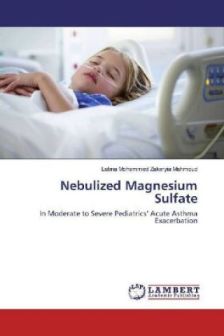 Nebulized Magnesium Sulfate