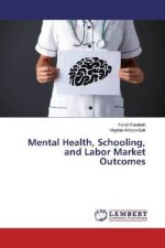 Mental Health, Schooling, and Labor Market Outcomes