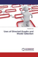 Uses of Directed Graphs and Model Selection