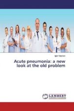 Acute pneumonia: a new look at the old problem