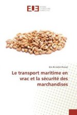 Le transport maritime en vrac et la sécurité des marchandises