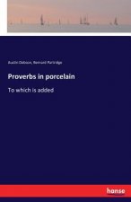 Proverbs in porcelain