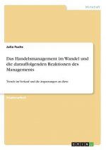 Das Handelsmanagement im Wandel und die darauffolgenden Reaktionen des Managements
