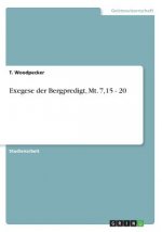 Exegese der Bergpredigt, Mt. 7,15 - 20