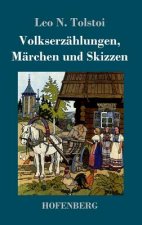 Volkserzahlungen, Marchen und Skizzen