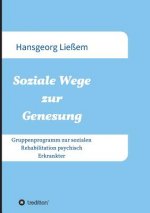Soziale Wege zur Genesung