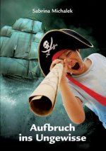 Aufbruch ins Ungewisse