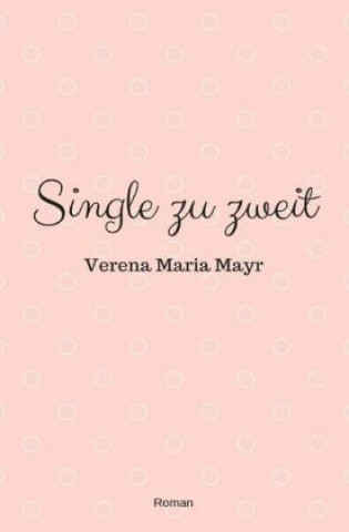 Single zu zweit