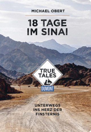 18 Tage im Sinai (DuMont True Tales)