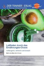 Leitfaden durch das Ernahrungss-Chaos