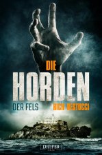 Die Horden: Der Fels