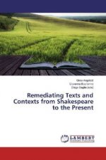 Remediating Texts and Contexts from Shakespeare to the Present