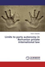 Limits to party autonomy in Romanian private international law