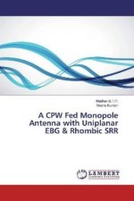 A CPW Fed Monopole Antenna with Uniplanar EBG & Rhombic SRR