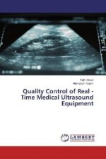 Quality Control of Real - Time Medical Ultrasound Equipment