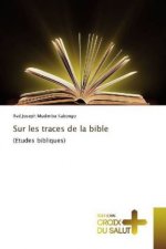 Sur les traces de la bible