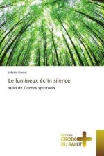 Le lumineux écrin silence