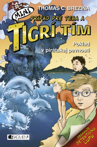 MINI Tigrí tím Poklad v pirátskej pevnosti