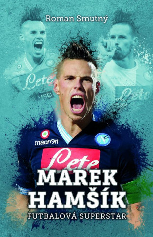 Marek Hamšík futbalová superstar