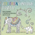 Colorea Conmigo, Mama!