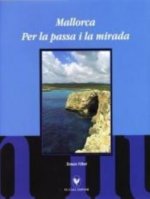 Mallorca per la passa i la mirada