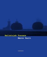 Marco Paoli: Hallelujah Toscana