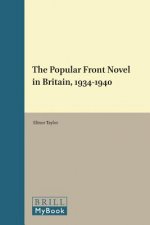 The Popular Front Novel in Britain, 1934-1940