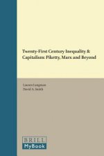 Twenty-First Century Inequality & Capitalism: Piketty, Marx and Beyond