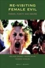 Re-Visiting Female Evil: Power, Purity and Desire