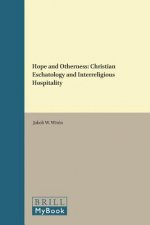 Hope and Otherness: Christian Eschatology and Interreligious Hospitality