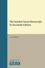 The Sanskrit Yasna Manuscript S1: Facsimile Edition