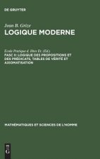 Logique Moderne, Fasc II, Logique des propositions et des predicats, tables de verite et axiomatisation