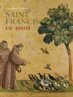 Saint Francis of Assisi - Who Spoke to Animals