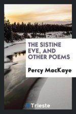 Sistine Eve, and Other Poems