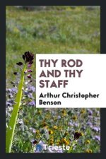 Thy Rod and Thy Staff